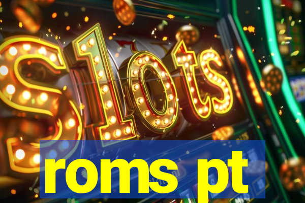 roms pt